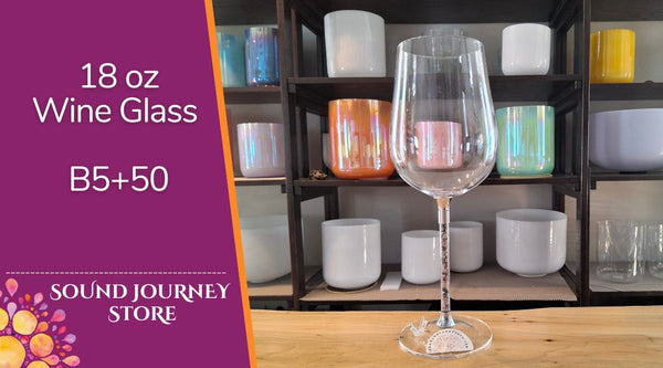 18 oz Wine Glass Singing Bowls - Super High Notes