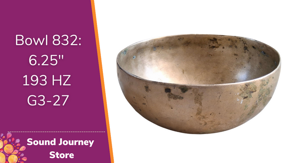 Bowl 832: 6.25" Antique Himalayan Singing Bowl 193 HZ G3-27