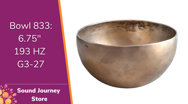 Bowl 833: 6.75" Vintage Himalayan Singing Bowl 193 HZ G3-27