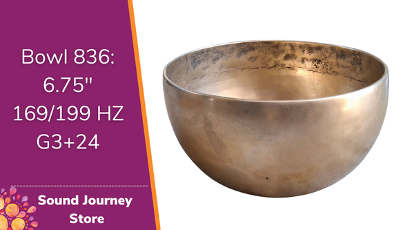 Bowl 836: 6.75" Vintage Himalayan Singing Bowl 169/199 HZ G3+24
