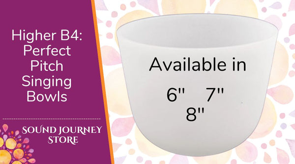 Higher B4: Perfect Pitch Singing Bowls