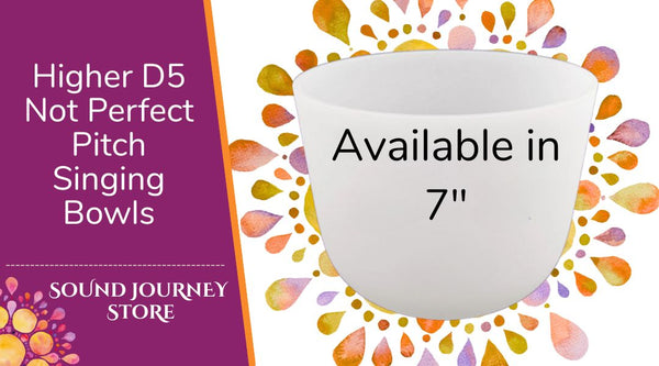 Higher D5: Not Perfect Pitch Singing Bowls