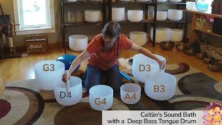 17 Minute Sound Bath with Deep Bass Tongue Drum with Description at the End