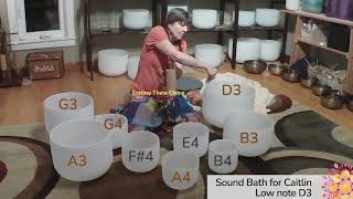 22 Minute Sound Bath for Caitlin Low D3 with Description at the End ...