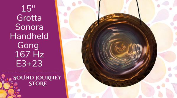 15" Grotta Sonora Handheld Gong 167 Hz E3+23
