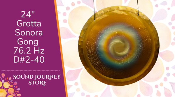 24" Grotta Sonora Gong 76.2 Hz D#2-40