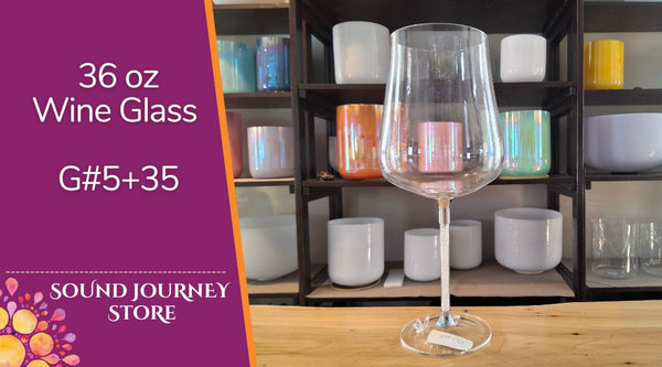 36 oz Wine Glass Singing Bowls - Super High Notes