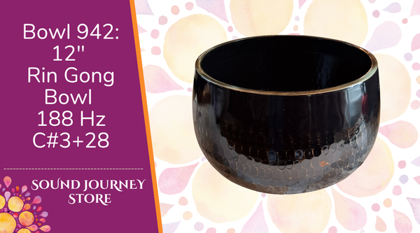 Bowl 942: 12" Rin Gong Himalayan Singing Bowl 188 Hz C#3+28