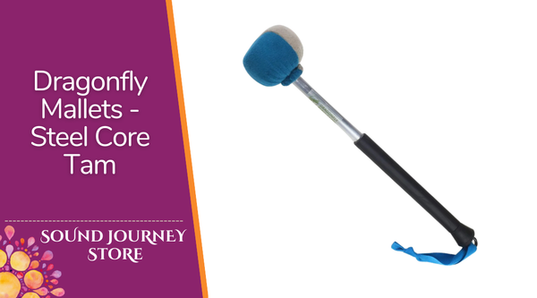 Dragonfly Mallets - Steel Core Tam