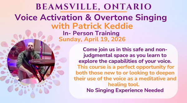 Voice Activation & Overtone Singing Workshop April 2026