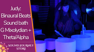 Judy: Binaural Beats Sound Bath in G Mixolydian - G3 G#3 A3 B3 C4 D4 E4 F4 G4 D5 + Theta/Alpha Waves