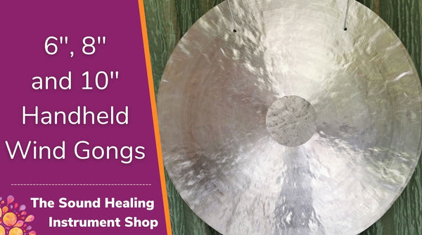 6", 8" and 10" Handheld Wind Gongs